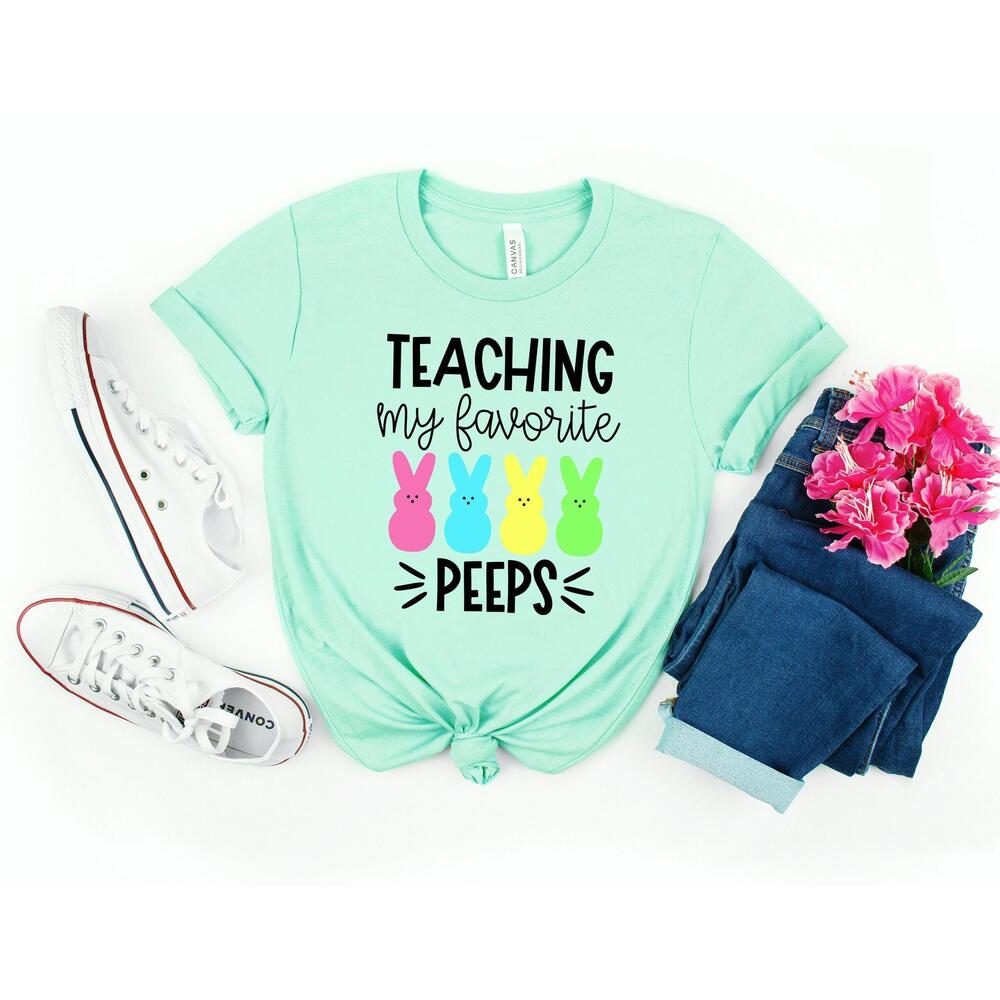 Teaching My Favorite Peeps Teacher Shirt